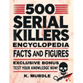 White Elephant Gifts for Adult: 500 Serial Killers Encyclopedia Facts and Figures - Paperback